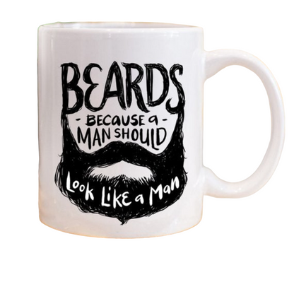 Beards Because A Man Should Look Like A Man Mug